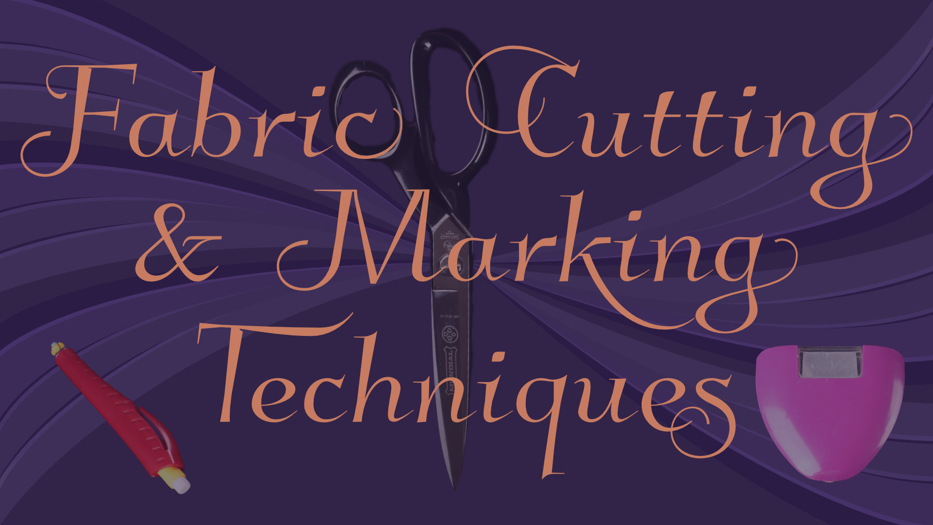 Fabric Cutting and Maring Techniques Content Hub Fabric Cutting and Marking Techniques (like chalk and scissors)